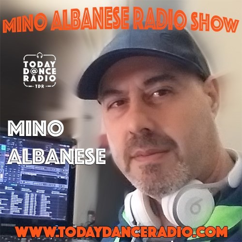 Mino Albanese Radio Show su today dance radio tdr