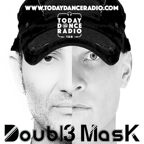 today dance radio tdr suona i Doubl3 Mask con il radio show We Are Doubl3 Mask